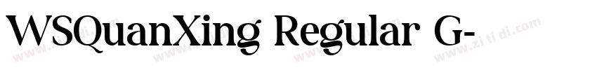 WSQuanXing Regular G字体转换 WSQuanXing Regular G字体转换